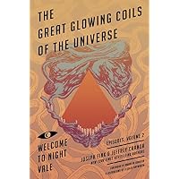 The Great Glowing Coils of the Universe