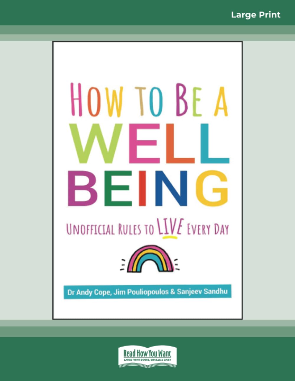 How to Be a Well Being: Unofficial Rules to Live Every Day
