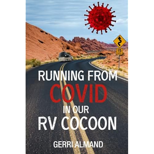 Running from COVID in Our RV Cocoon (RV Wife)