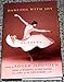 Dancing with Joy: 99 Poems