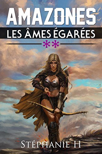 Télécharger Amazones 2 - les âmes égarées Francais PDF