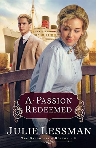 A Passion Redeemed (The Daughters of Boston, Book 2) Paperback – September 1, 2008