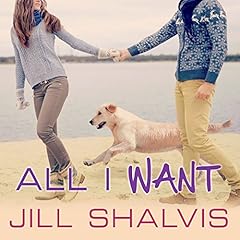 All I Want Audiolibro Por Jill Shalvis arte de portada