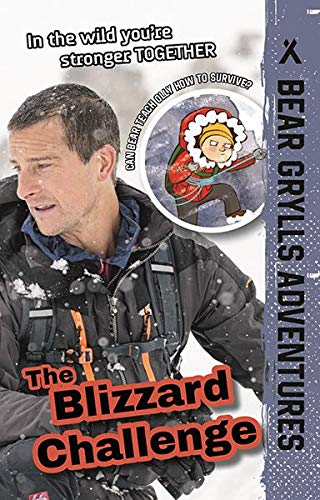 The Blizzard Challenge (Bear Grylls Adventures) 168464125X Book Cover