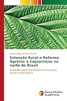 Extensao Rural E Reforma Agraria: A Copservicos No Norte Do Brasil 3841702910 Book Cover