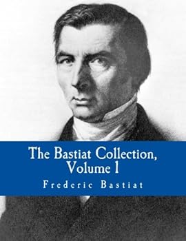 Paperback The Bastiat Collection, Volume 1 (Large Print Edition) Book