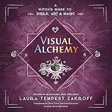 Visual Alchemy: A Witch's Guide to Sigils, Art & Magic (English Edition)