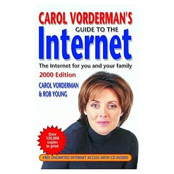 Carol Vorderman's Guide to the Internet 2000: The Internet for You and Your Family