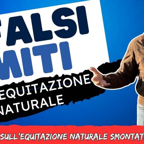 # 162 - Ii 5 Miiti da sfatare sulla natural horsemanship cover art