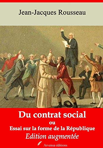 Télécharger Du contrat social ou Essai sur la forme de la République – suivi d'annexes: Nouvelle édition 201 livre En ligne