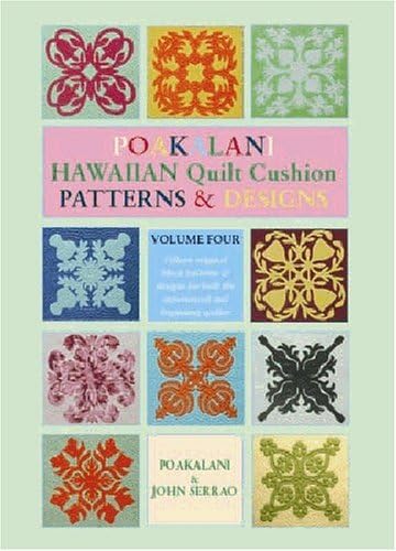 Poakalani Quilt Cushion Patterns and Designs, Vol. 4
