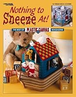 Nothing to Sneeze At: Tissue Box Cover Plastic Canvas (Leisure Arts) B000O5WLTY Book Cover