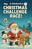 challenger explosion  THE CHRISTMAS CHALLENGE RACE: HOLIDAY TEAMWORK WINS (English Edition)