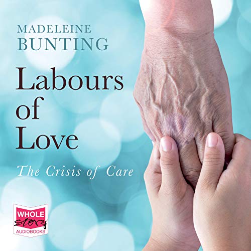 Labours of Love by Madeleine Bunting episode artwork