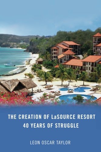 Photo de The Creation of LaSource Resort: 40 Years of Struggle