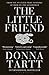Produktbild The Little Friend: Winner of the Pulitzer Prize for Poetry 2014