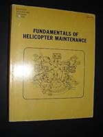 Fundamentals of helicopter maintenance (Aviation technician training course) 0891001182 Book Cover