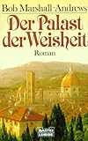  Der Palast der Weisheit (Allgemeine Reihe. Bastei Lübbe Taschenbücher)