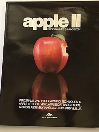 Buy The Apple 2 Programmer's Handbook: Programs and Programming ...