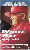 White Rat: A Life in Baseball 0060156945 Book Cover