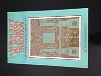 Animal Life in Jewish Tradition: Attitudes and Relationships 0881250198 Book Cover