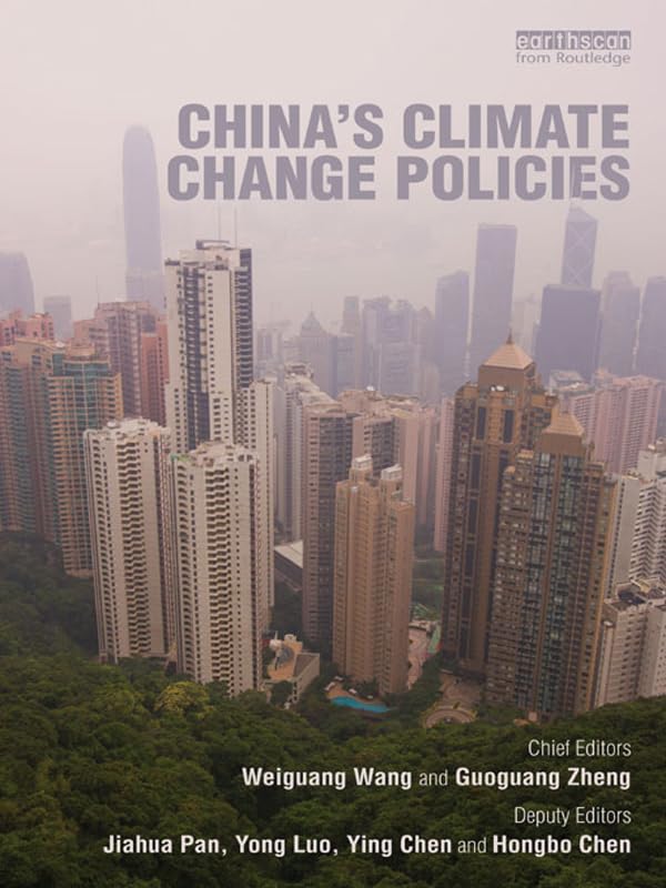 China's Climate Change Policies      1st Edition, Kindle Edition