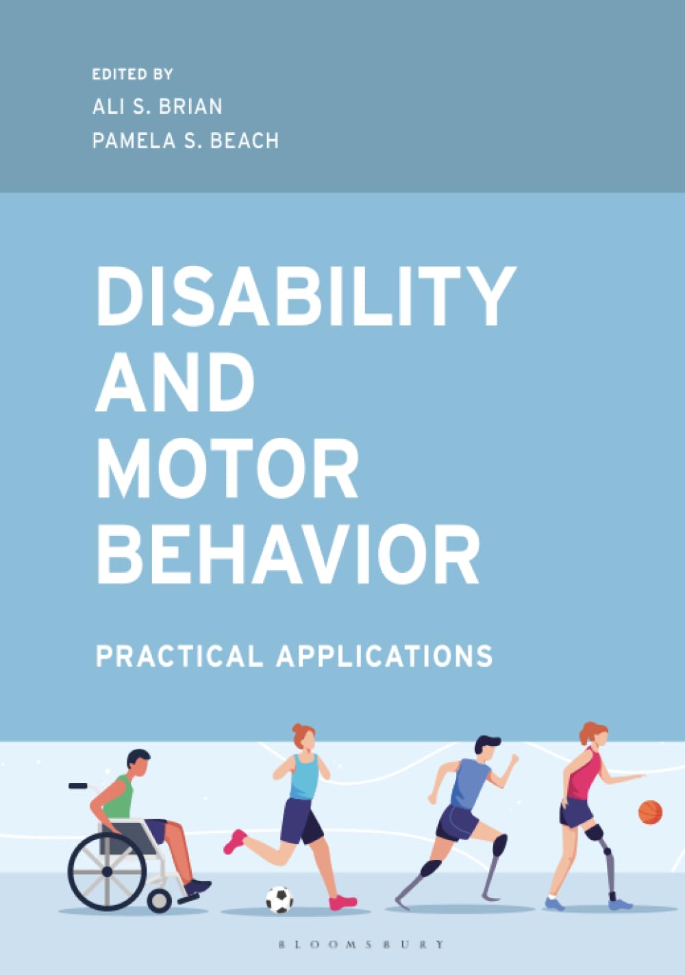 Disability and Motor Behavior by Ali S. Brian, Pamela S. Beach - 9781538191606