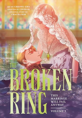 The Broken Ring, Volume 3: This Marriage Will Fail Anyway image 2