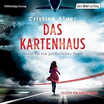 Das Kartenhaus Horbuch Download Von Cristina Alger Audible De Gelesen Von Vanida Karun