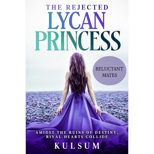 The Rejected Lycan Princess Audiolibro Por Umme Kulsum arte de portada