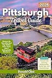 Photo Gallery pittsburgh travel guide 2025 : discover the best of the steel city: hidden gems, iconic eats & unforgettable adventures (trailblazer travel guides book 14) (english edition) Photo Gallery pittsburgh travel guide 2025 : discover the best of the steel city: hidden gems, iconic eats & unforgettable adventures (trailblazer travel guides book 14) (english edition)