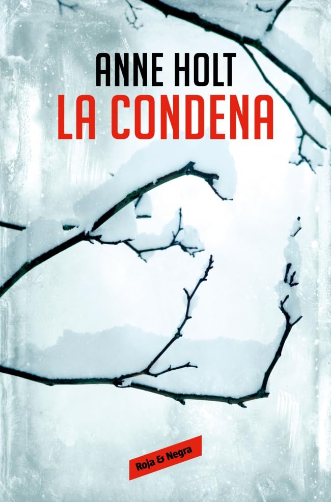 La condena (Hanne Wilhelmsen 10) (Roja y negra)