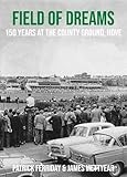 New Store Stock Field of Dreams: 150 Years at The County Ground, Hove