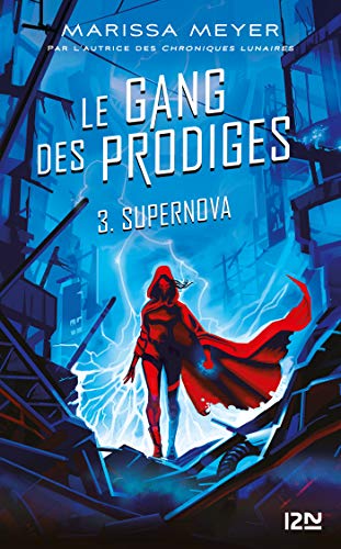 Télécharger Le gang des prodiges - tome 3 : Supernova Francais PDF