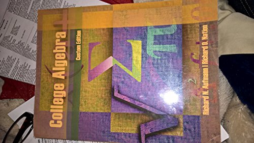 College Algebra Custom Edition 1305317033 Book Cover