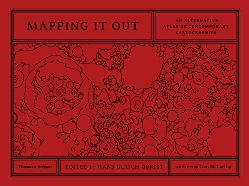 Mapping It Out: An Alternative Atlas of Contemporary Cartographies Hardcover – June 30, 2014