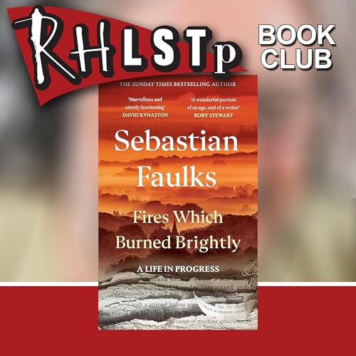 RHLSTP Book Club 156 - Sebastian Faulks