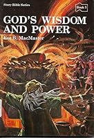 God's Wisdom and Power: Stories of God and His People : 1 and 2 Chronicles, Proverbs, and the Song of Songs (Story Bible Series, Bk. 5) 0836133625 Book Cover