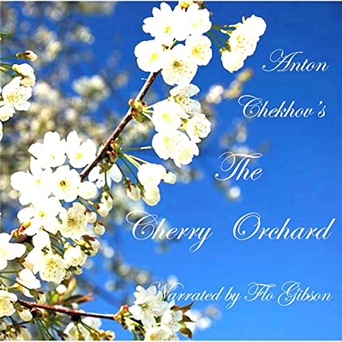 The Cherry Orchard (Audio Download) Anton Chekhov, Flo Gibson, Audio