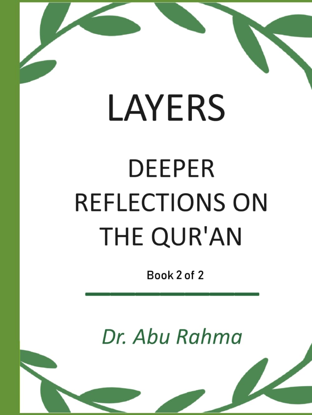 Layers: Deeper reflections on the Qur'an (Qur'an Tafsir Project)