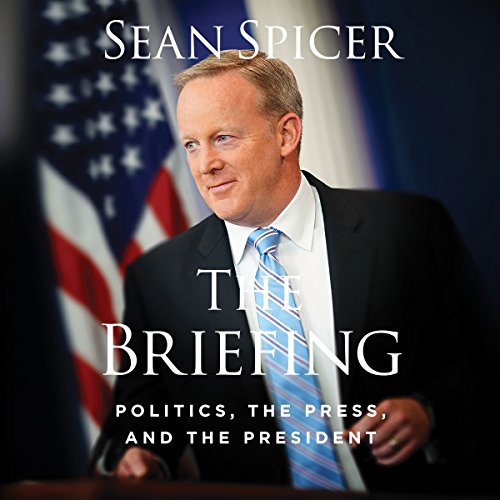 The Briefing: Politics, the Press, and the President