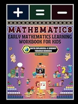 Hardcover Early Mathematics Learning Workbook for Kids: -Math Explorers: A Journey Through Numbers Book