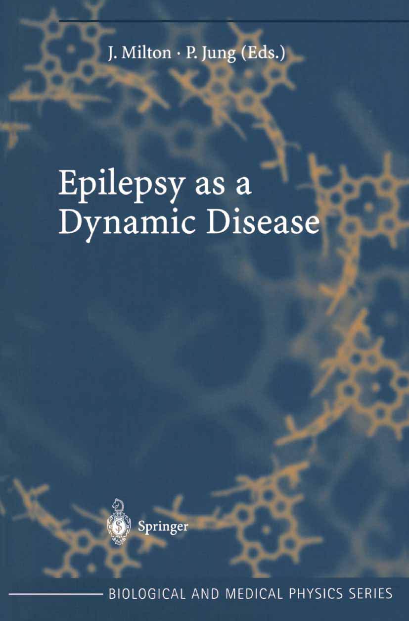 Epilepsy as a Dynamic Disease (Biological and Medical Physics, Biomedical Engineering)