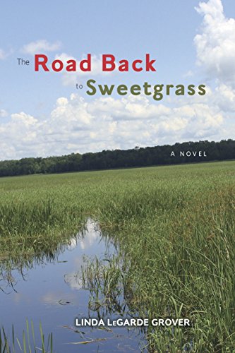 The Road Back to Sweetgrass: A Novel