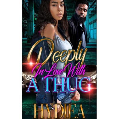 Deeply In Love With A Thug by Hydiea Harris episode artwork