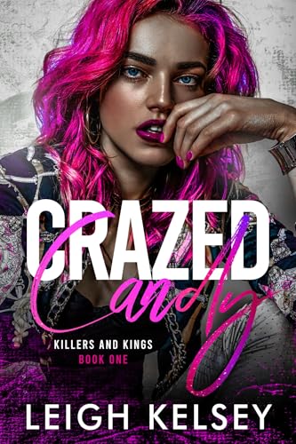 Crazed Candy: A Twisted Paranormal Fated Mates Romance (Killers and Kings Book 1)