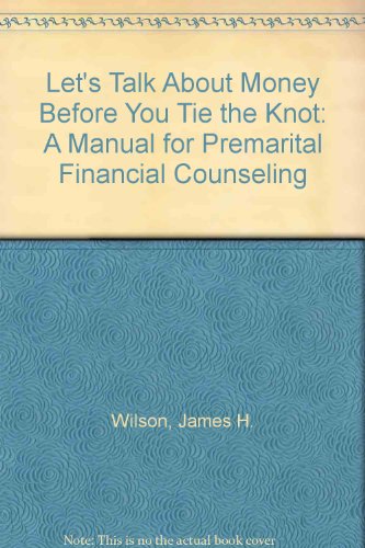 Let's Talk About Money Before You Tie the Knot:... 1425758681 Book Cover