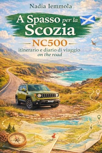 A spasso per la Scozia - NC500 Itinerario e diario di viaggio on the road