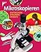 Produktbild Mikroskopieren. Entdecken - staunen - wissen
