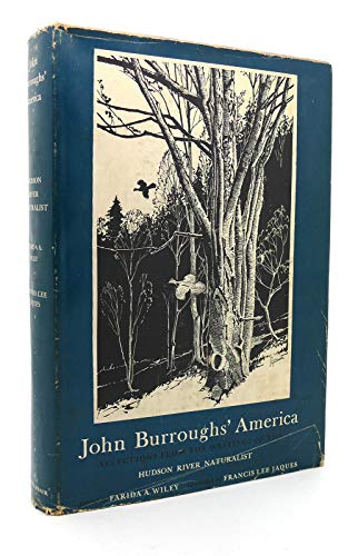 John Burroughs' America;: Selections from the w... B0006ASUFQ Book Cover